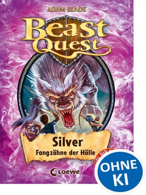 cover image of Beast Quest (Band 52)--Silver, Fangzähne der Hölle